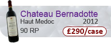 Bernadotte 2012 - Haut Medoc £290 - 90RP